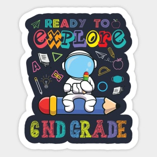 Ready to Explore 6nd Grade Astronaut Back to School Sticker